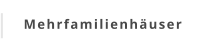 Mehrfamilienhäuser
