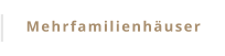 Mehrfamilienhäuser
