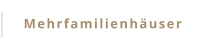 Mehrfamilienhäuser