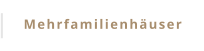 Mehrfamilienhäuser