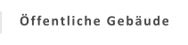 Öffentliche Gebäude